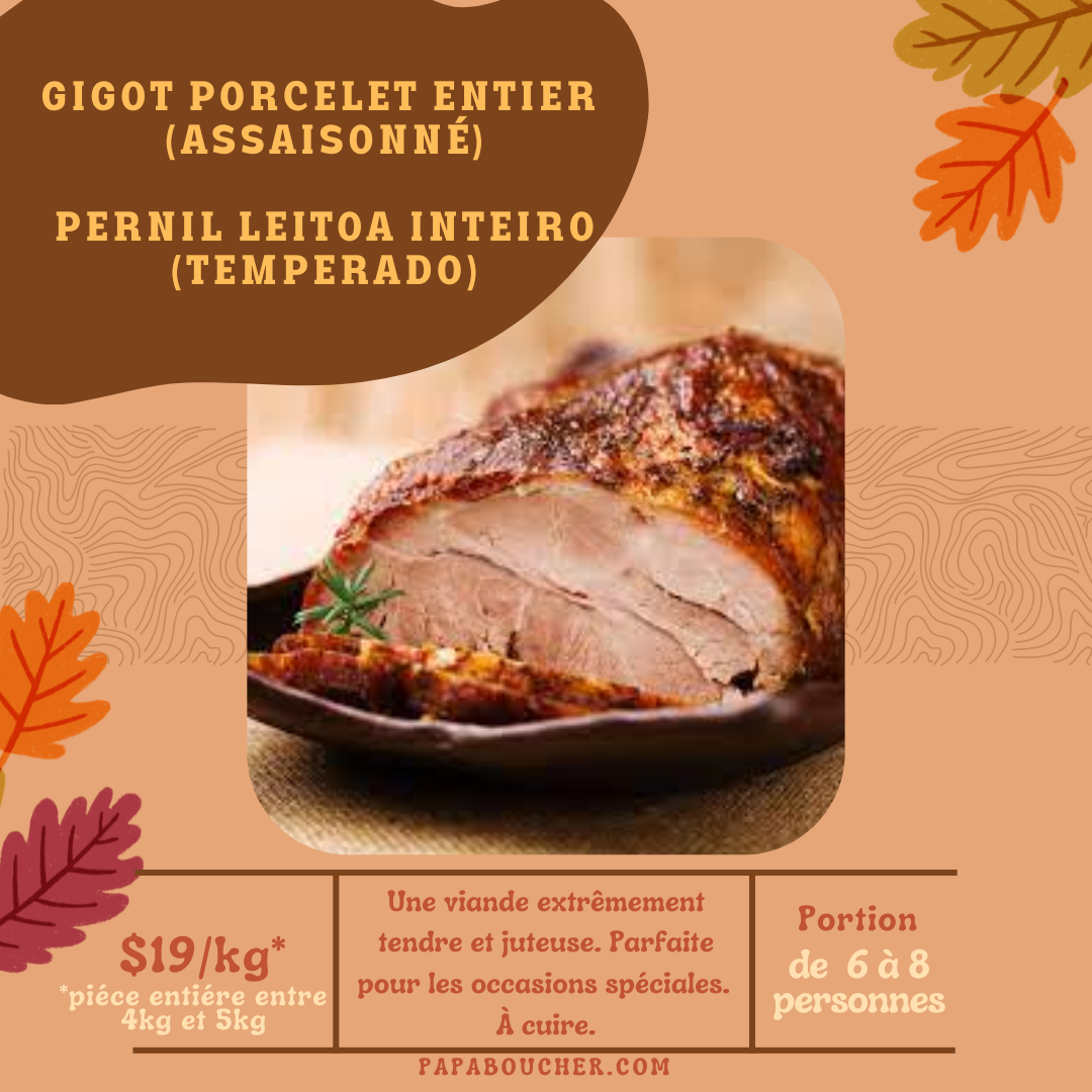 Gigot de porc assaisoné - 4.5kg - prêt à cuire