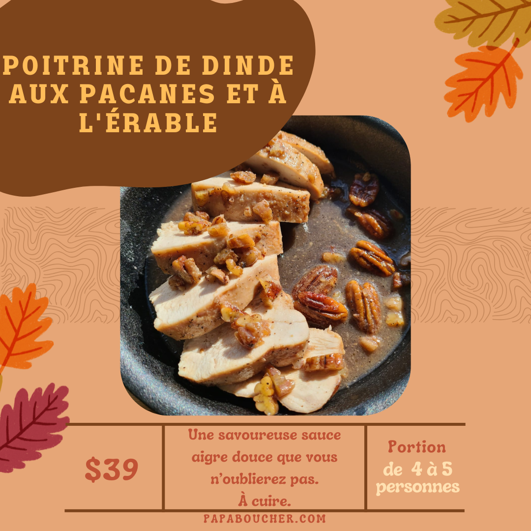 Poitrine de dinde aux pacanes et à l'érable - prêt à cuire